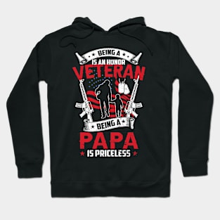 Being A Veteran Is An Honor Being Papa Is Priceless Hoodie